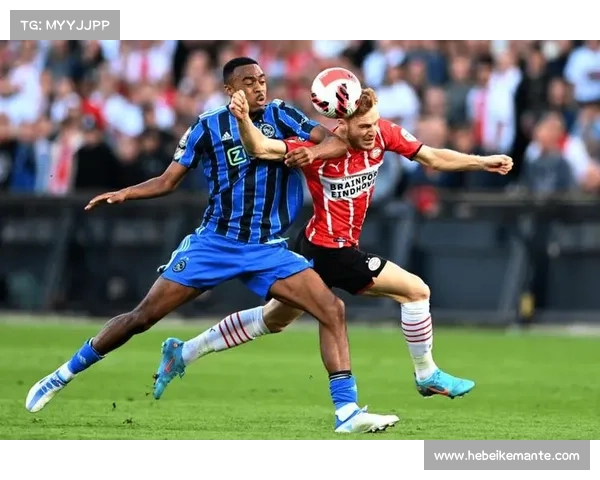 埃因青年与阿贾青年两队发展路径与特点全面对比分析